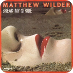 Image: Matthew Wilder - Break My Stride