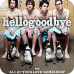 Image: Hellogoodbye - Here (In Your Arms)